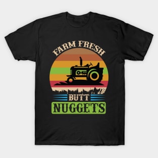 Farm fresh butt nuggets T Shirt For Women Men T-Shirt